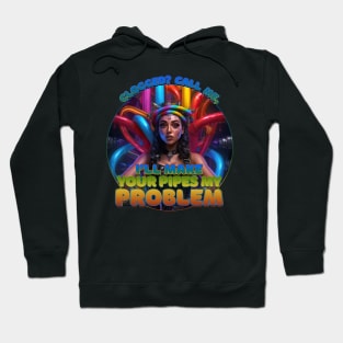 Female Plumber - Clogged? Call me, I'll make your pipes my problem Hoodie